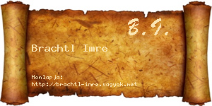 Brachtl Imre névjegykártya